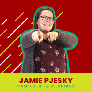 Jamie Pjesky - Campus Life